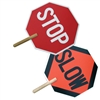 Stop / Slow Sign with Wood Handle